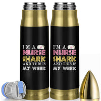 Funny Nurse Shark Gift Bullet Tumbler This Is My Week