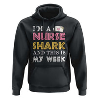 Funny Nurse Shark Gift Hoodie This Is My Week