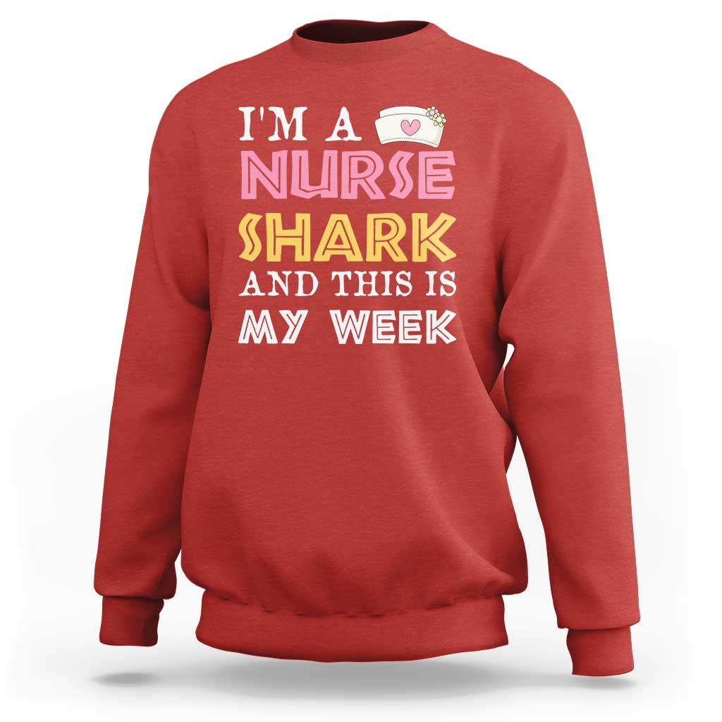 Funny Nurse Shark Gift Sweatshirt This Is My Week