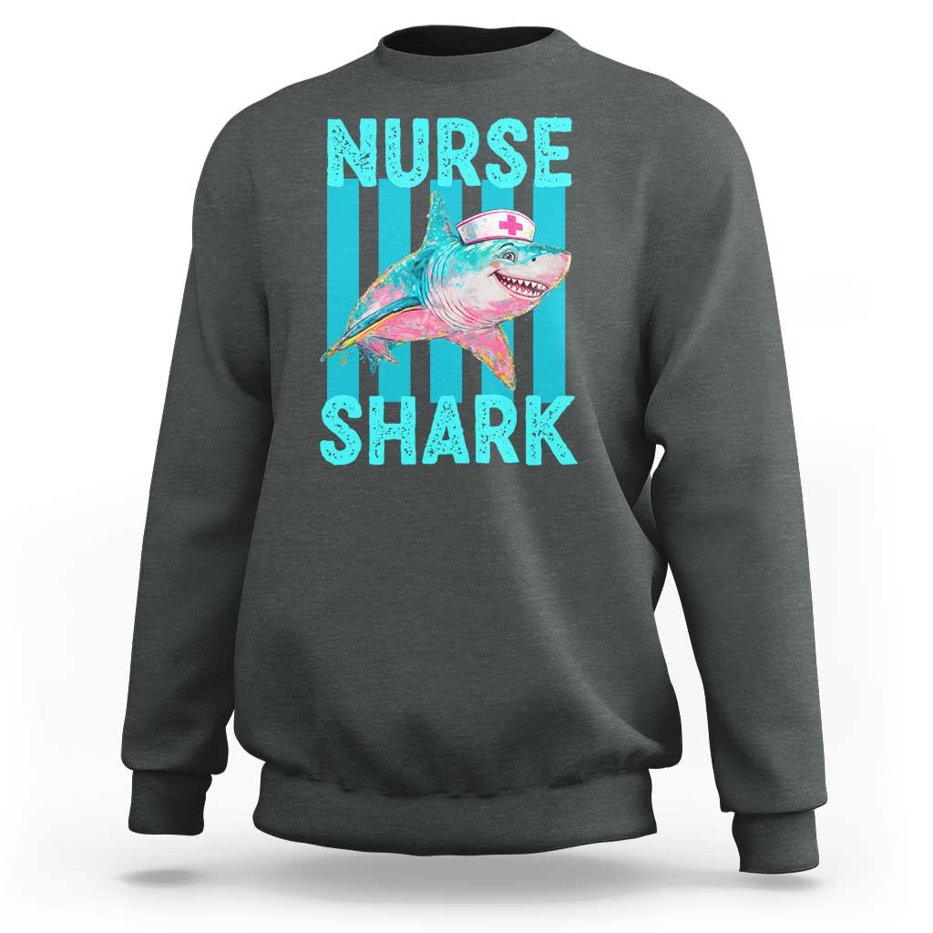 Funny Nurse Shark Sweatshirt Medical Worker Appreciation Gift