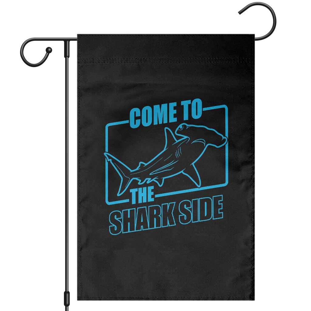 Funny Hammerhead Shark Lover Garden Flag Come To The Shark Side