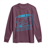 Funny Hammerhead Shark Lover Long Sleeve Shirt Come To The Shark Side