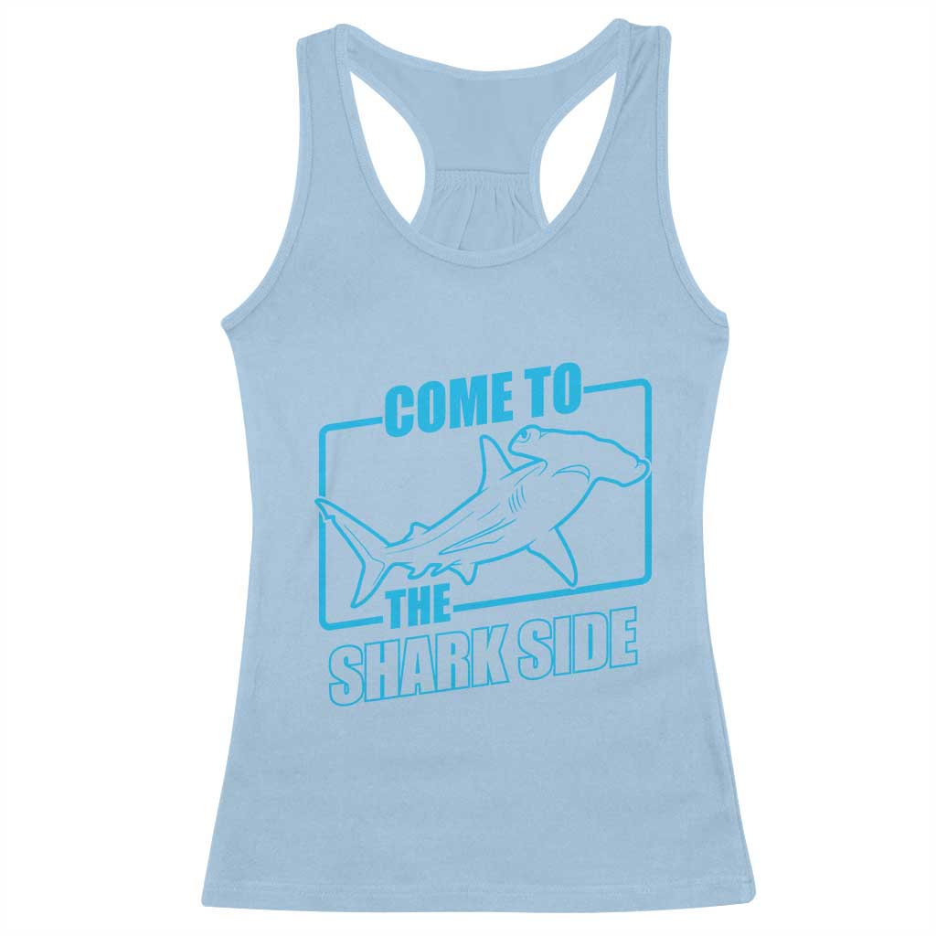 Funny Hammerhead Shark Lover Racerback Tank Top Come To The Shark Side