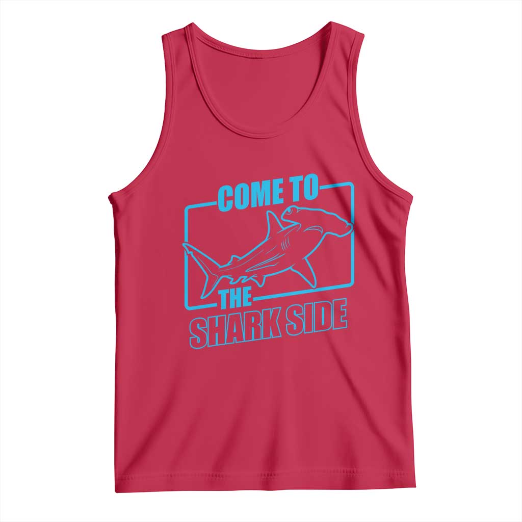 Funny Hammerhead Shark Lover Tank Top Come To The Shark Side