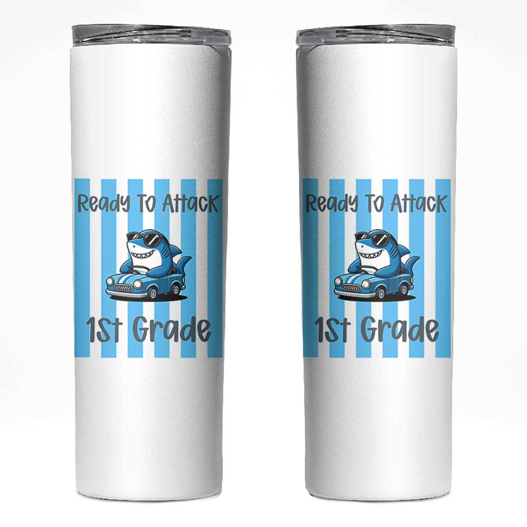 Ready To Attack 1st Grade Skinny Tumbler Funny Shark Driving Car Back To School