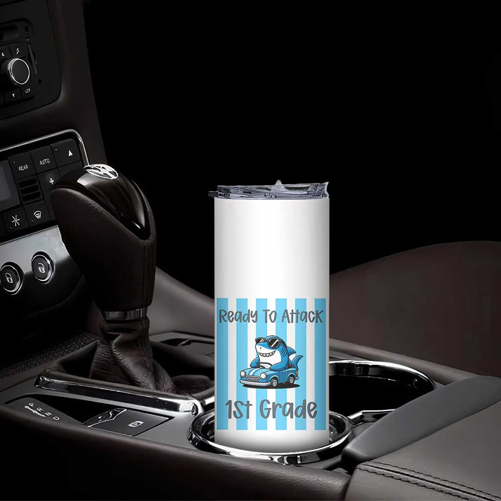 Ready To Attack 1st Grade Skinny Tumbler Funny Shark Driving Car Back To School