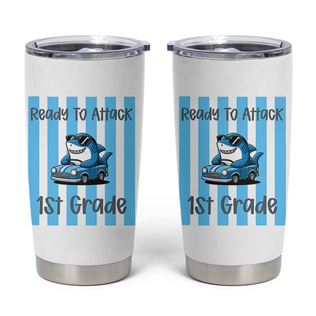 Ready To Attack 1st Grade Tumbler Cup Funny Shark Driving Car Back To School