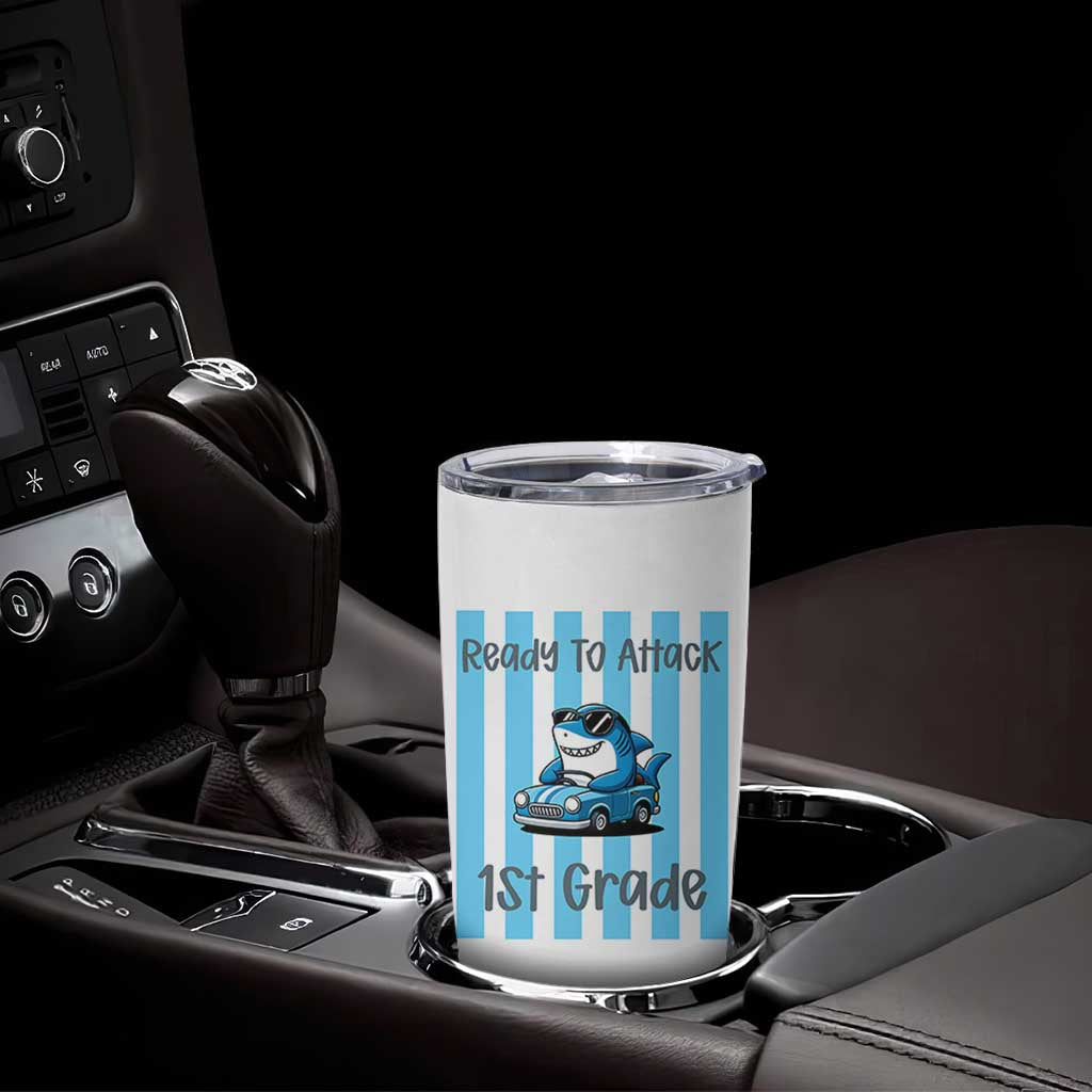 Ready To Attack 1st Grade Tumbler Cup Funny Shark Driving Car Back To School