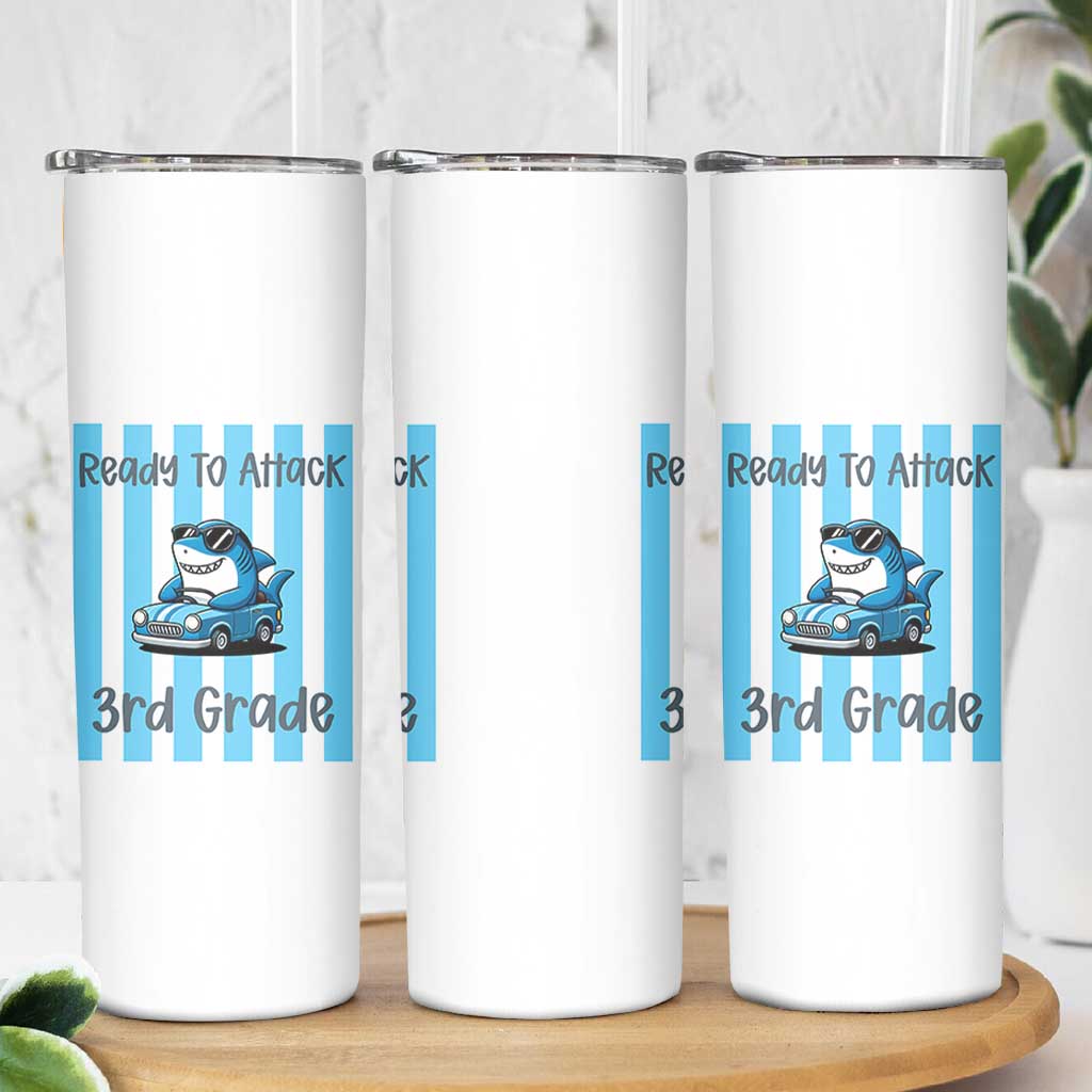 Ready To Attack 3rd Grade Skinny Tumbler Funny Shark Driving Car Back To School