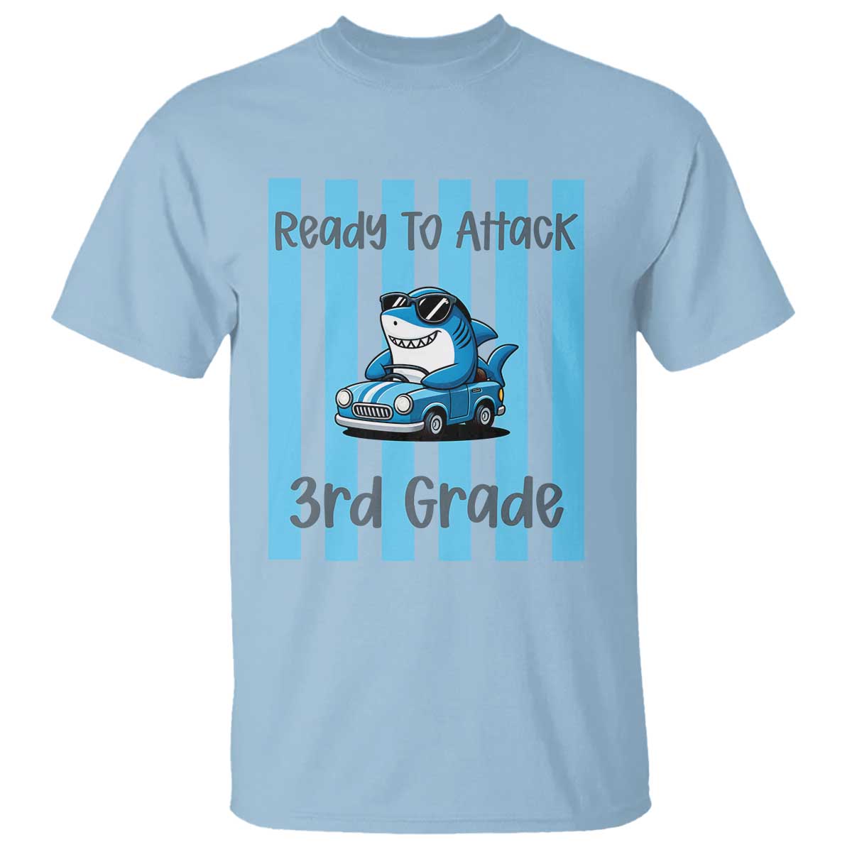 Ready To Attack 3rd Grade T Shirt Funny Shark Driving Car Back To School