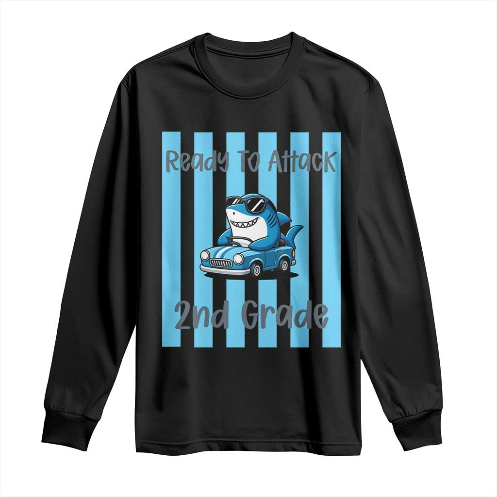 Ready To Attack 2nd Grade Long Sleeve Shirt Funny Shark Driving Car Back To School