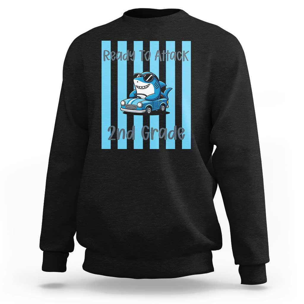 Ready To Attack 2nd Grade Sweatshirt Funny Shark Driving Car Back To School