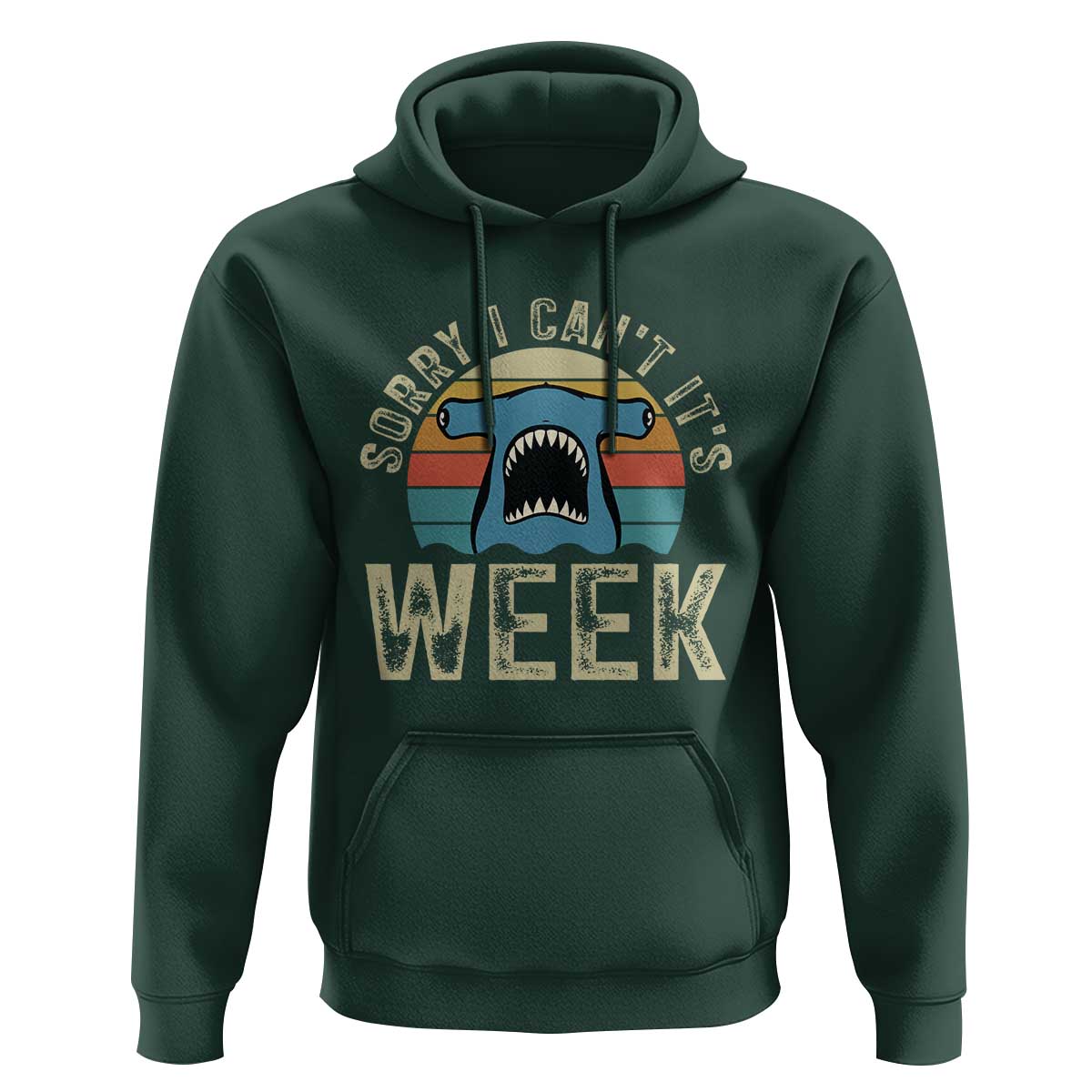 Vintage Hammerhead Shark Lover Hoodie Sorry I Cant Its Week