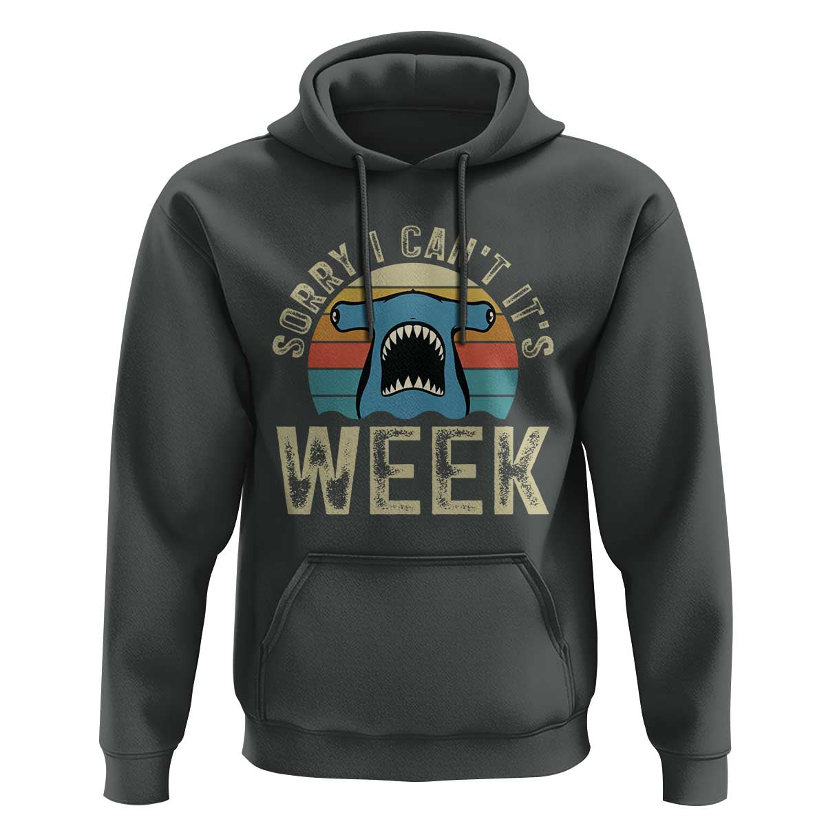 Vintage Hammerhead Shark Lover Hoodie Sorry I Cant Its Week