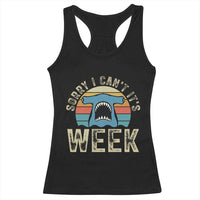 Vintage Hammerhead Shark Lover Racerback Tank Top Sorry I Cant Its Week
