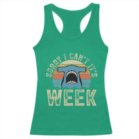 Vintage Hammerhead Shark Lover Racerback Tank Top Sorry I Cant Its Week