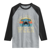 Vintage Hammerhead Shark Lover Raglan Shirt Sorry I Cant Its Week