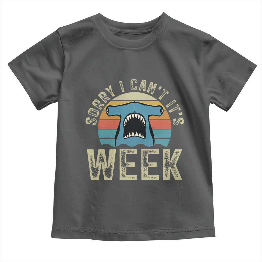 Vintage Hammerhead Shark Lover Toddler T Shirt Sorry I Cant Its Week
