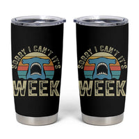 Vintage Hammerhead Shark Lover Tumbler Cup Sorry I Cant Its Week