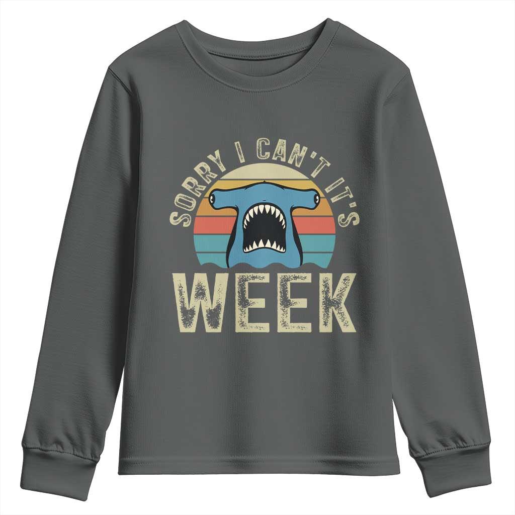 Vintage Hammerhead Shark Lover Youth Sweatshirt Sorry I Cant Its Week