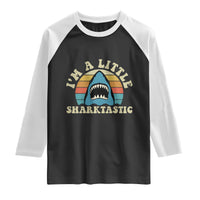 Im A Little Sharktastic Raglan Shirt Vintage Shark Lover Week Gift