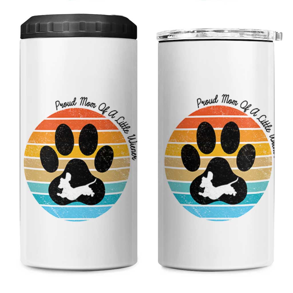 Dachshund Dog Mom 4 in 1 Can Cooler Tumbler Proud Mom Of A Little Wiener