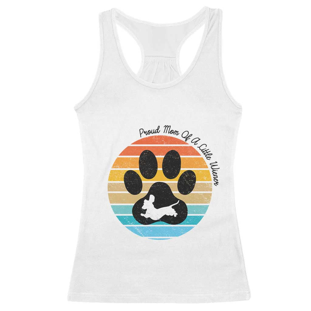 Dachshund Dog Mom Racerback Tank Top Proud Mom Of A Little Wiener - Wonder Print Shop