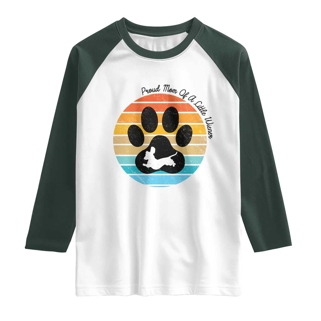 Dachshund Dog Mom Raglan Shirt Proud Mom Of A Little Wiener - Wonder Print Shop