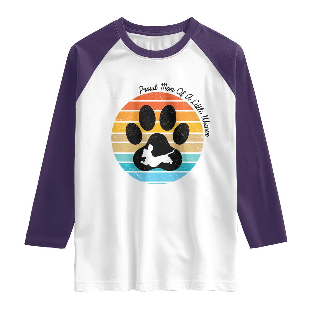 Dachshund Dog Mom Raglan Shirt Proud Mom Of A Little Wiener - Wonder Print Shop