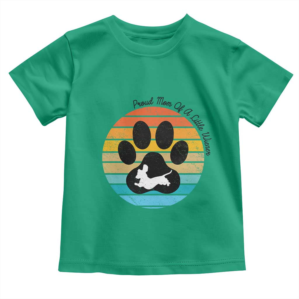 Dachshund Dog Mom Toddler T Shirt Proud Mom Of A Little Wiener - Wonder Print Shop