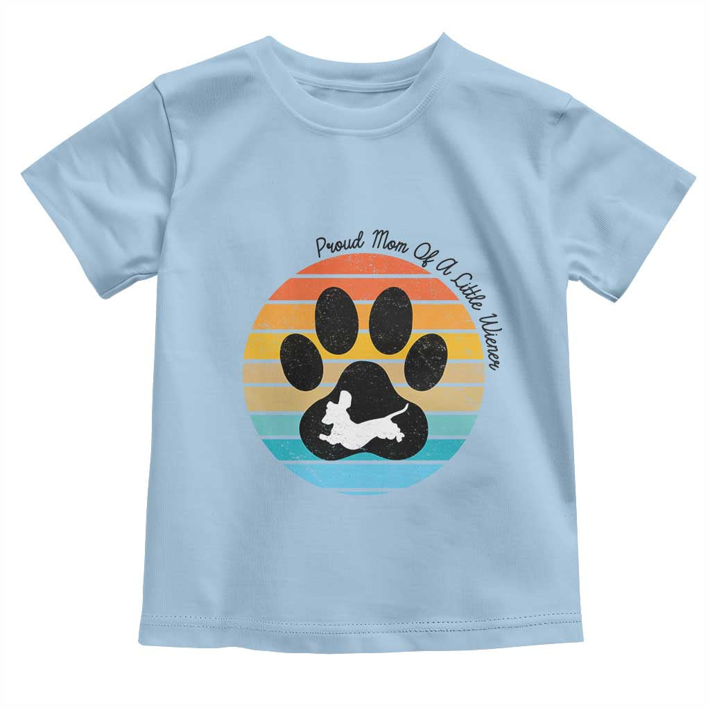 Dachshund Dog Mom Toddler T Shirt Proud Mom Of A Little Wiener - Wonder Print Shop