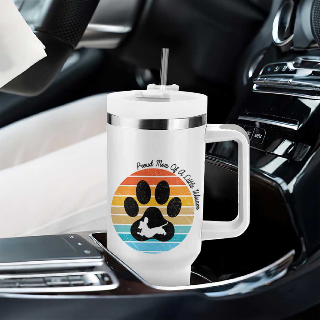 Dachshund Dog Mom Tumbler With Handle Proud Mom Of A Little Wiener