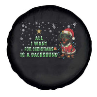 Christmas Dachshund Spare Tire Cover All I Want For Christmas Is A Dachshund - Wonder Print Shop