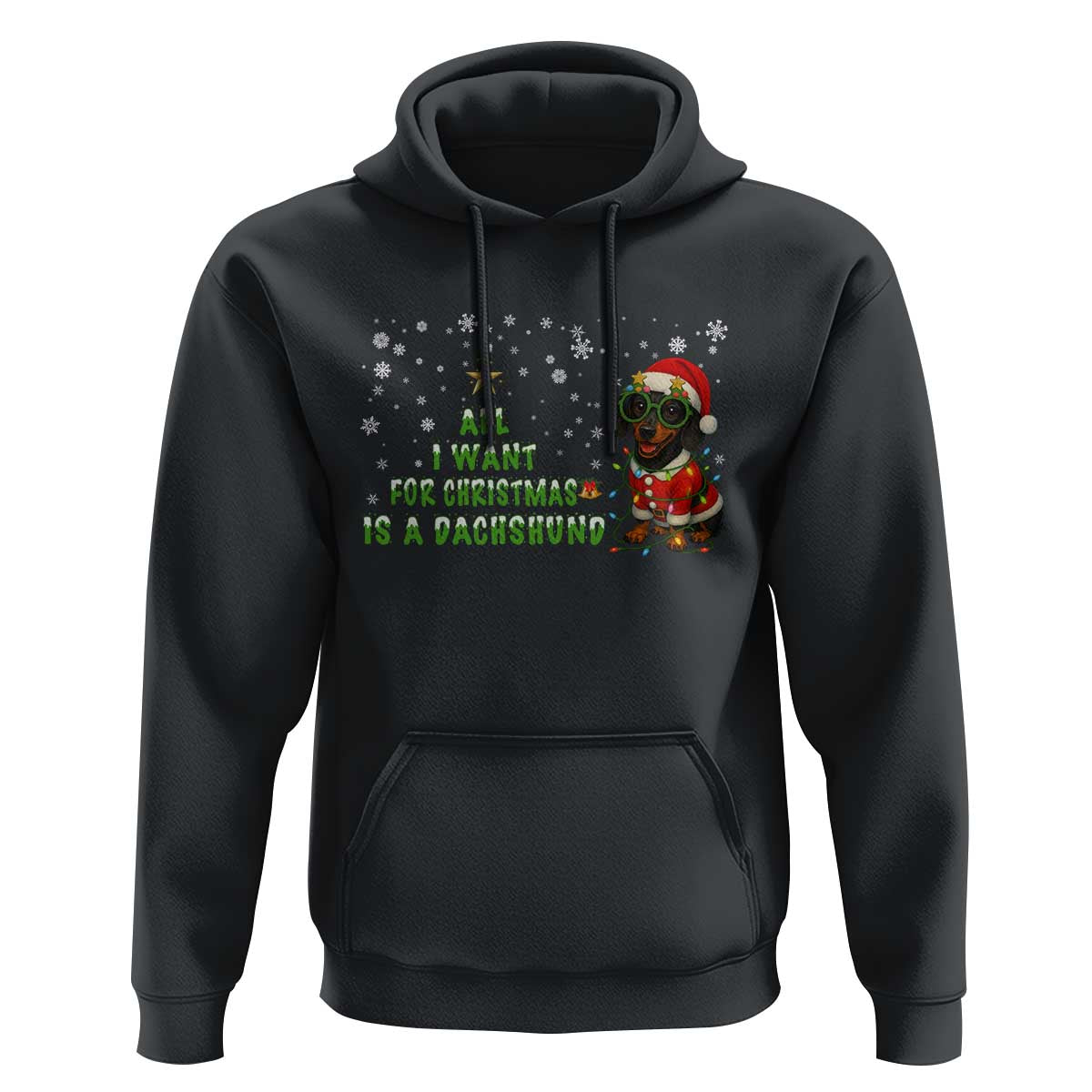 Christmas Dachshund Hoodie All I Want For Christmas Is A Dachshund - Wonder Print Shop