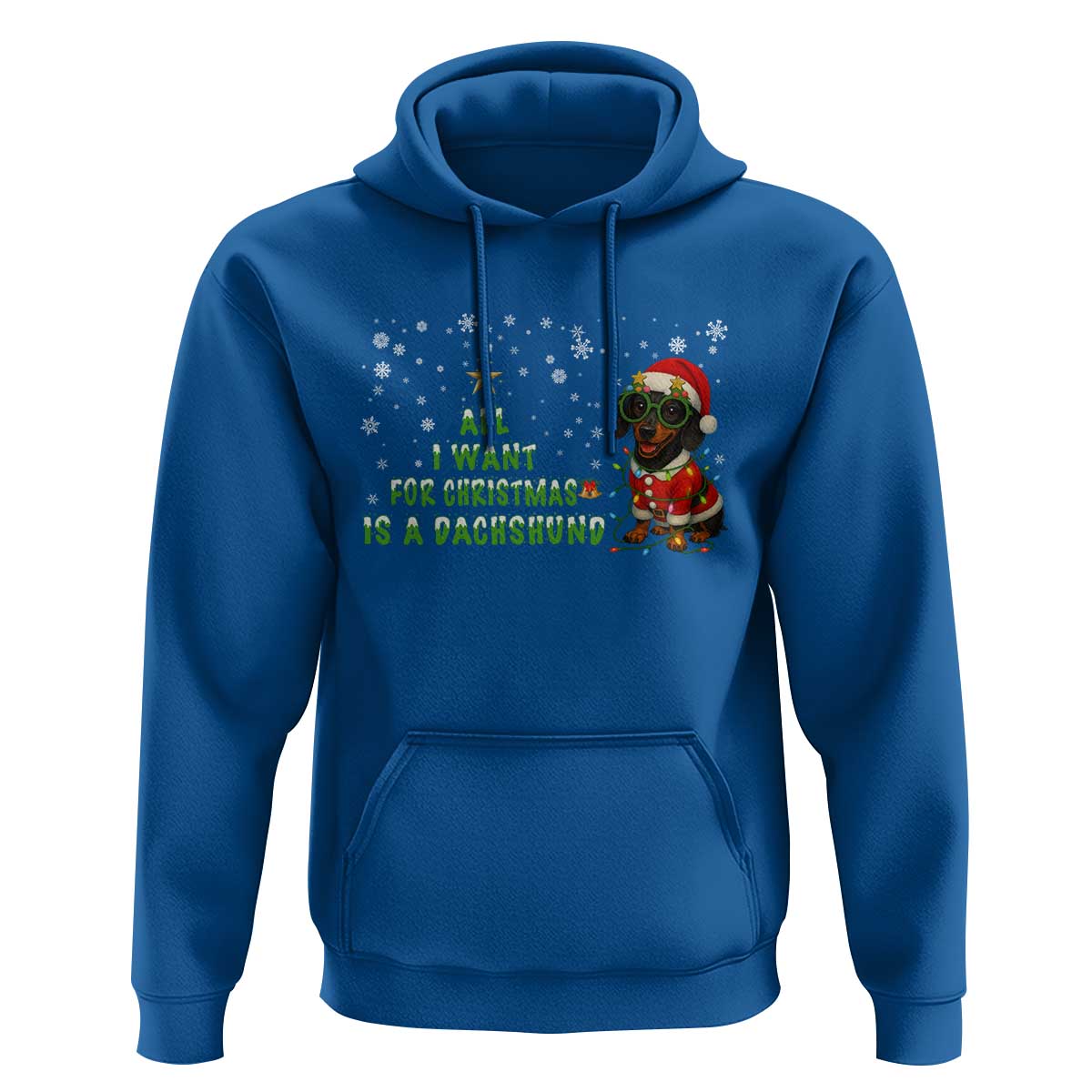 Christmas Dachshund Hoodie All I Want For Christmas Is A Dachshund - Wonder Print Shop