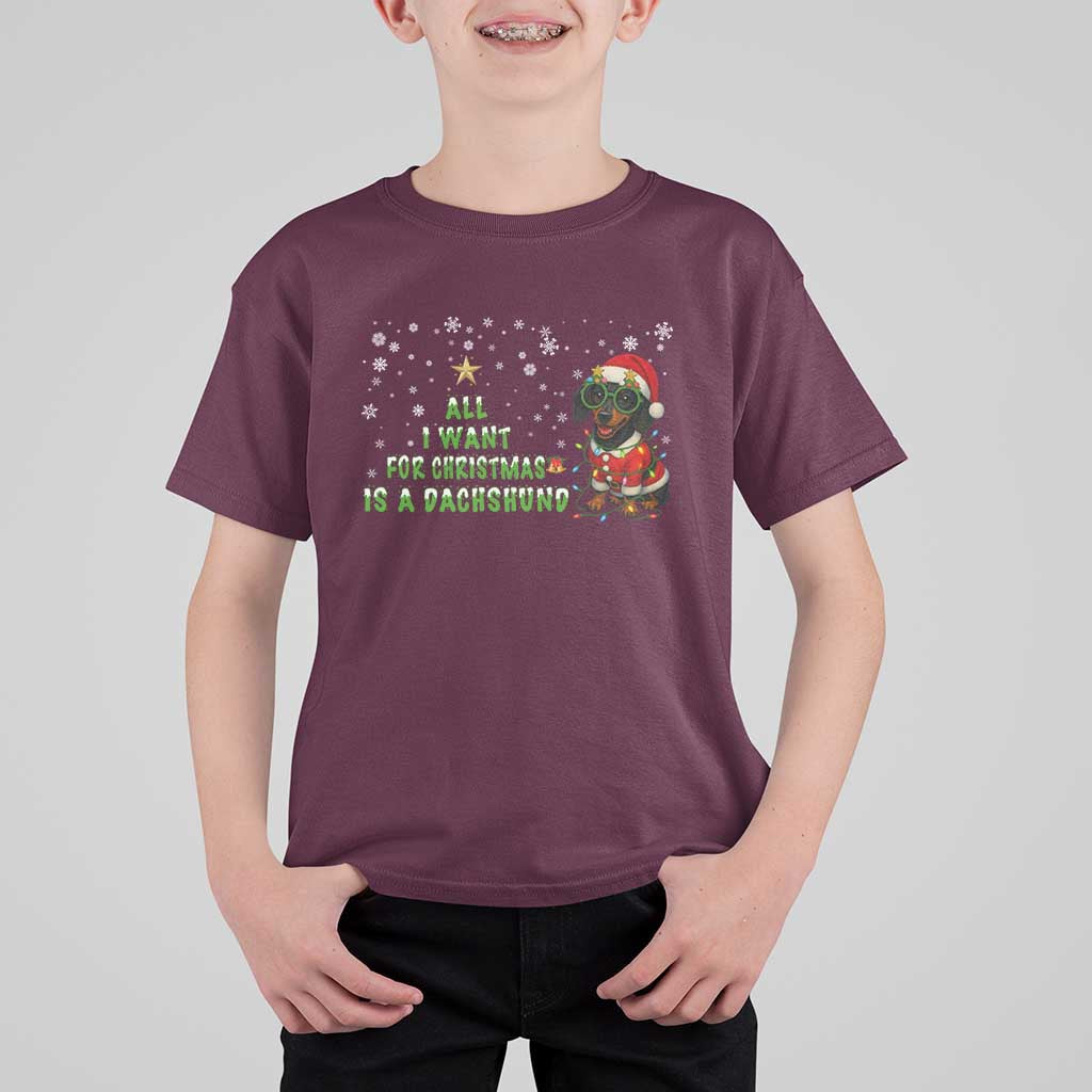 Christmas Dachshund T Shirt For Kid All I Want For Christmas Is A Dachshund - Wonder Print Shop