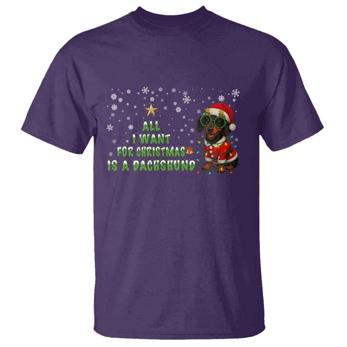 Christmas Dachshund T Shirt All I Want For Christmas Is A Dachshund - Wonder Print Shop
