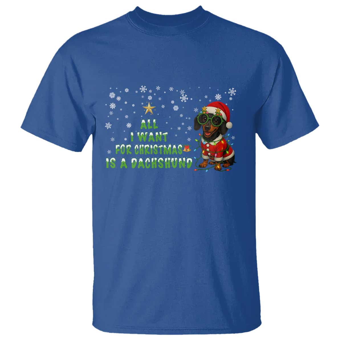 Christmas Dachshund T Shirt All I Want For Christmas Is A Dachshund - Wonder Print Shop