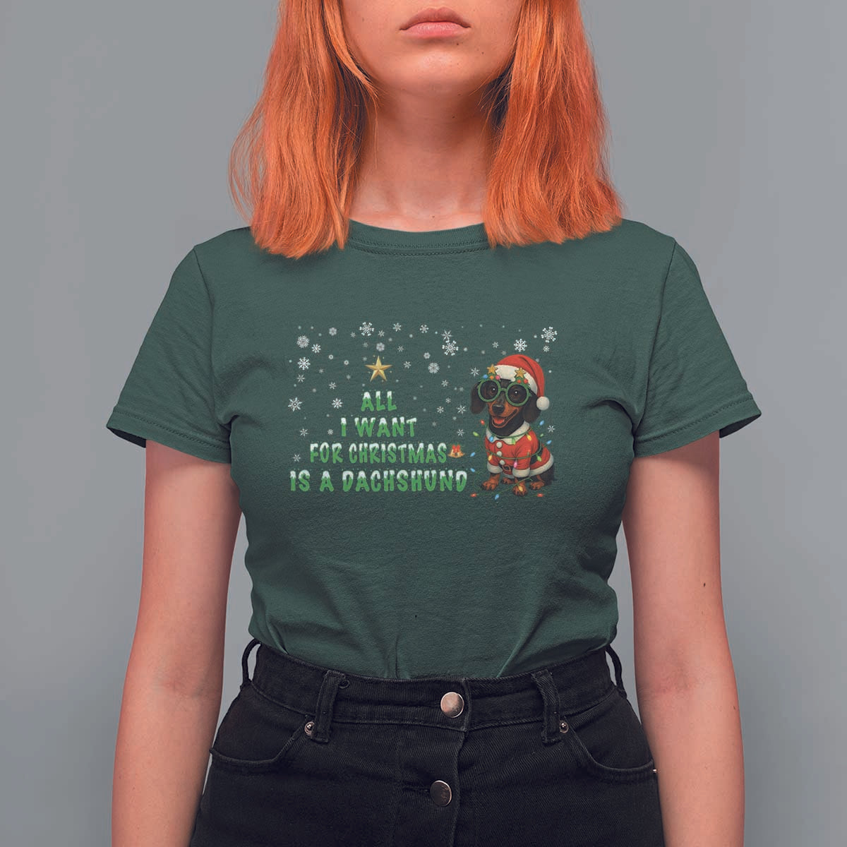 Christmas Dachshund T Shirt For Women All I Want For Christmas Is A Dachshund - Wonder Print Shop