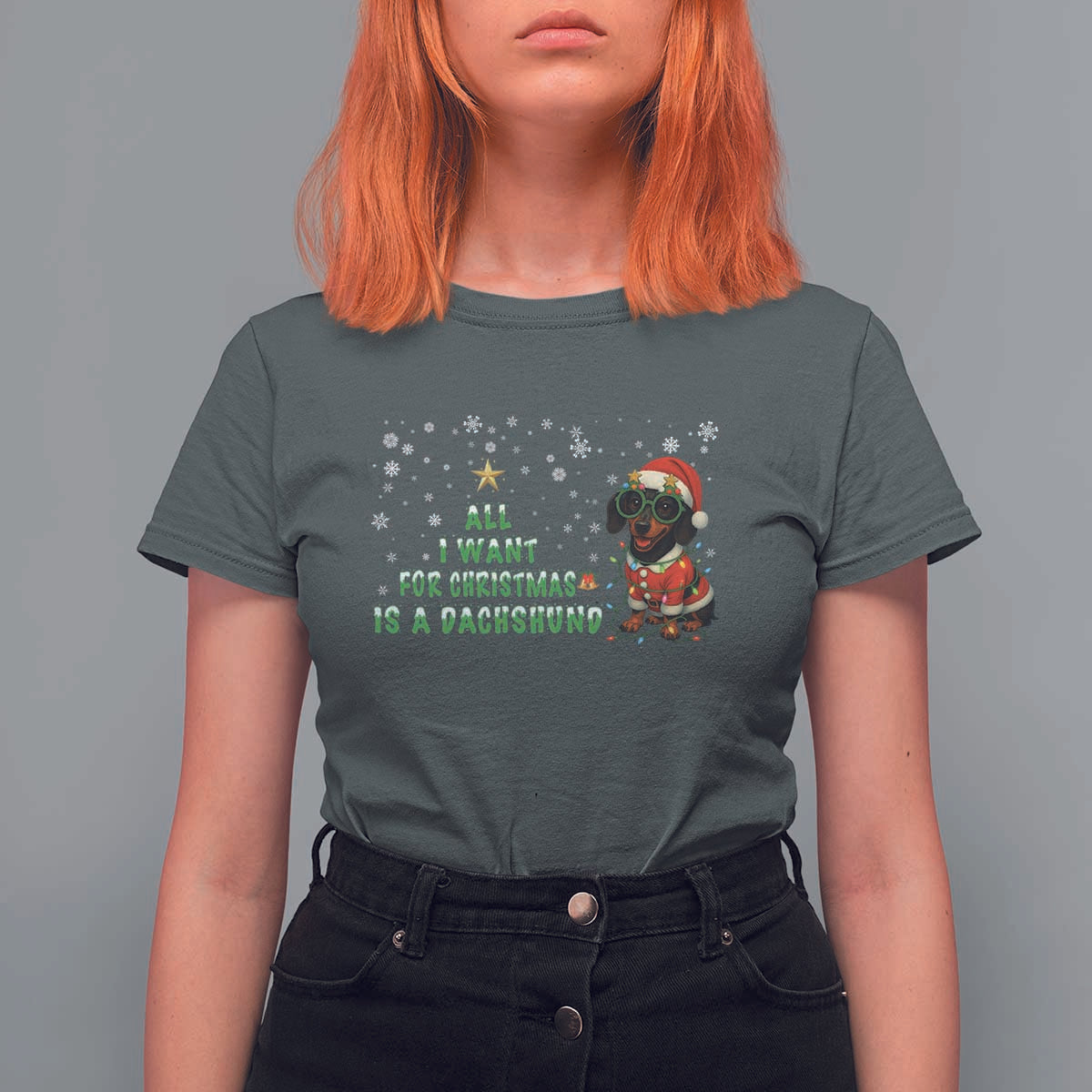 Christmas Dachshund T Shirt For Women All I Want For Christmas Is A Dachshund - Wonder Print Shop