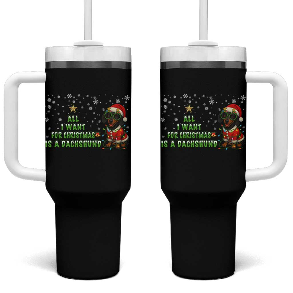 Christmas Dachshund Tumbler With Handle All I Want For Christmas Is A Dachshund