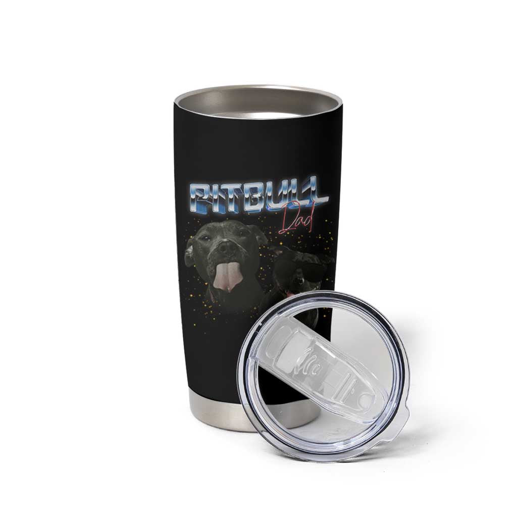 Pitbull Dad Tumbler Cup Funny Gift For Pitbull Lover