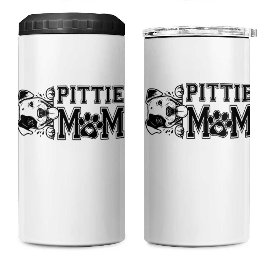 Pittie Mom 4 in 1 Can Cooler Tumbler Funny Gift For Pitbull Lover