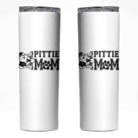 Pittie Mom Skinny Tumbler Funny Gift For Pitbull Lover