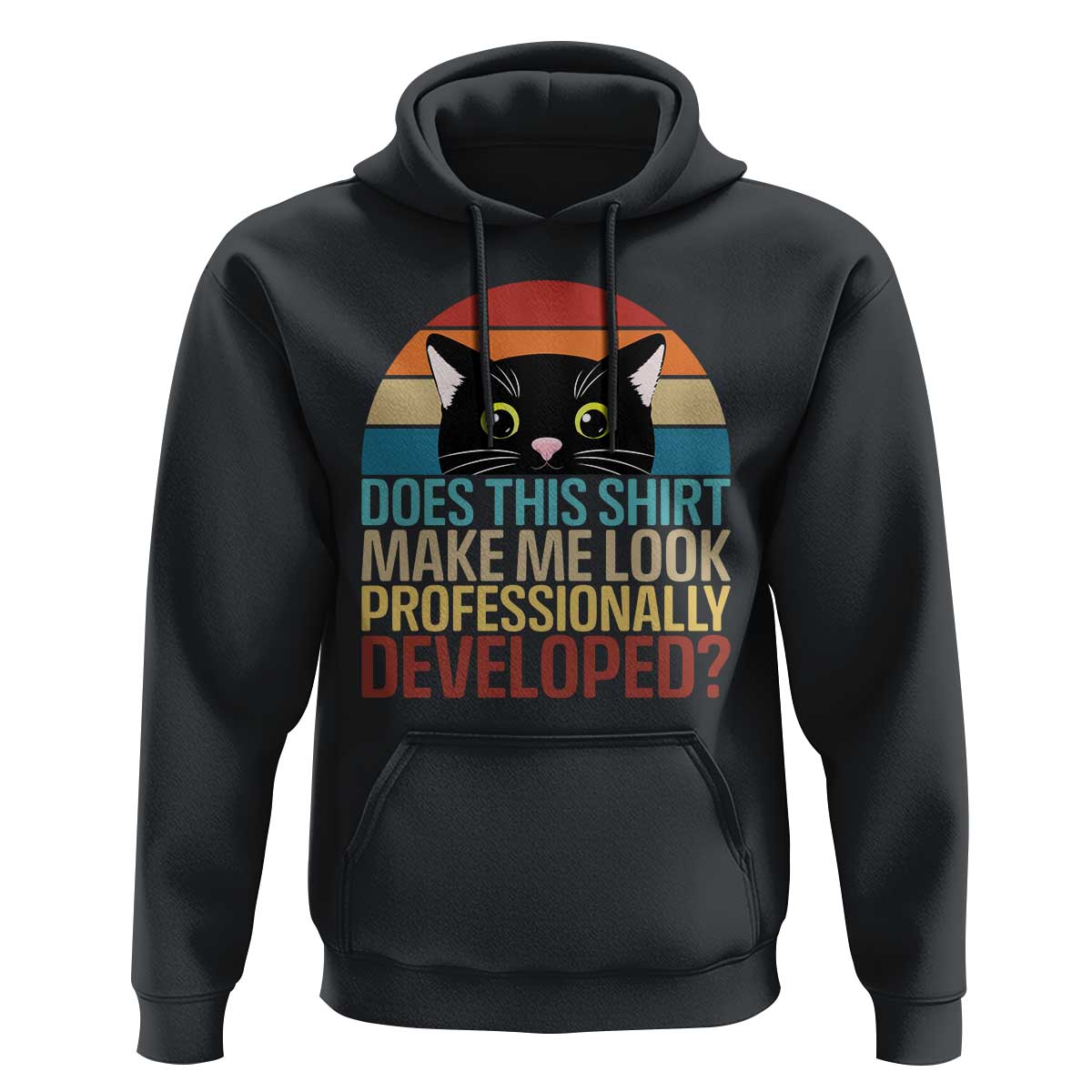Vintage Black Cat Hoodie Does This Shirt Make Me Look Professionally Developed