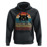 Vintage Black Cat Hoodie Does This Shirt Make Me Look Professionally Developed