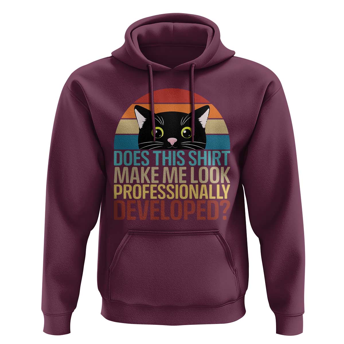 Vintage Black Cat Hoodie Does This Shirt Make Me Look Professionally Developed