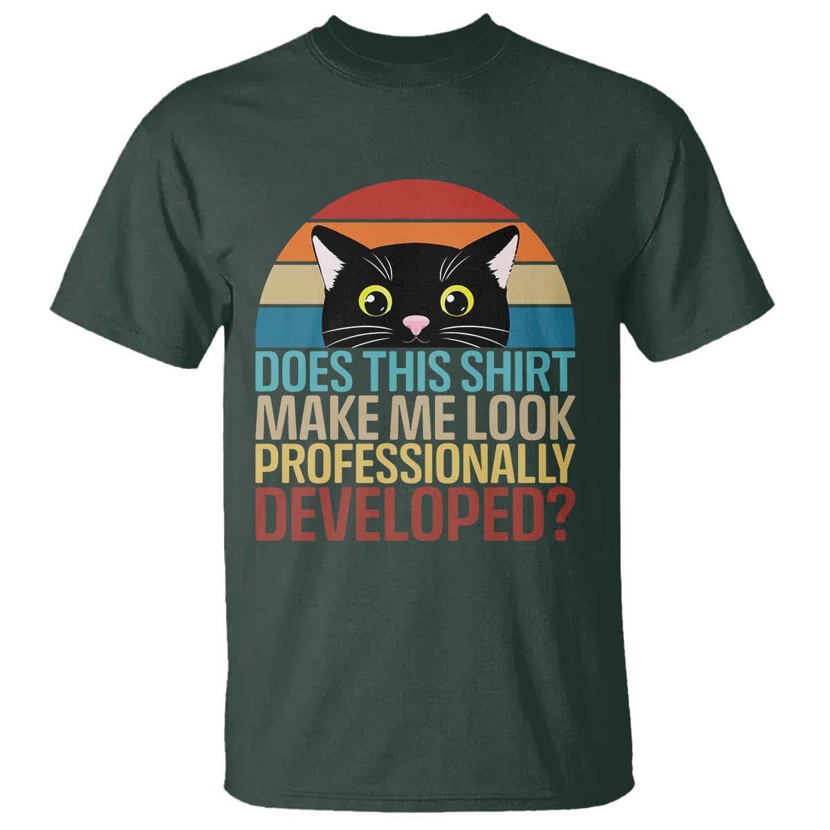 Vintage Black Cat T Shirt Does This Shirt Make Me Look Professionally Developed
