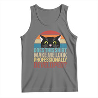 Vintage Black Cat Tank Top Does This Shirt Make Me Look Professionally Developed