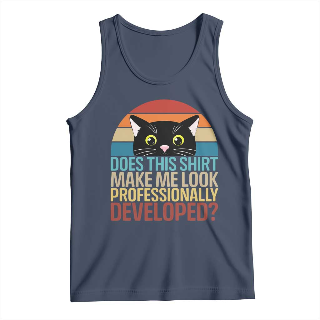 Vintage Black Cat Tank Top Does This Shirt Make Me Look Professionally Developed